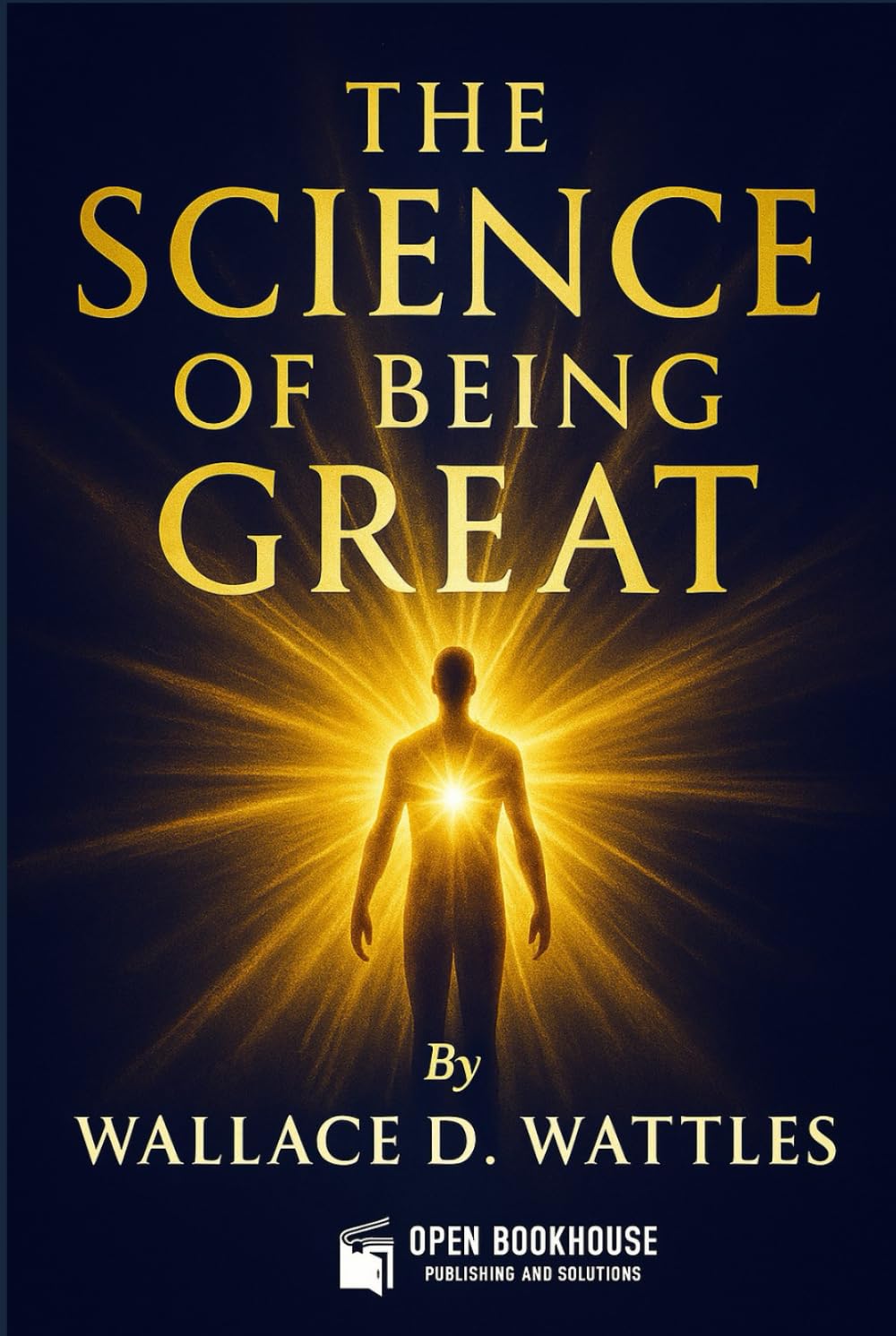 THE SCIENCE OF BEING GREAT