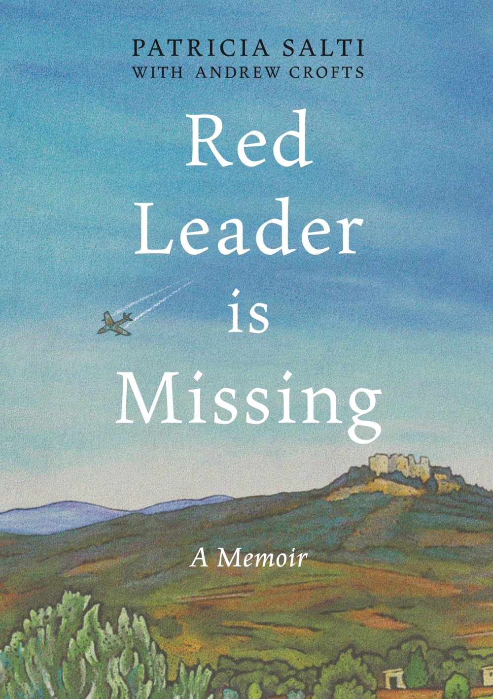 Red Leader is Missing: A Memoir