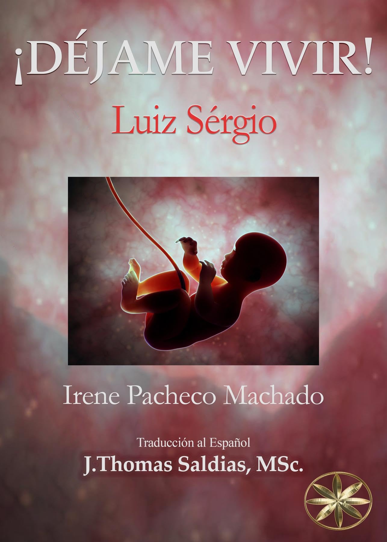 ¡Déjame Vivir! (Spanish Edition)