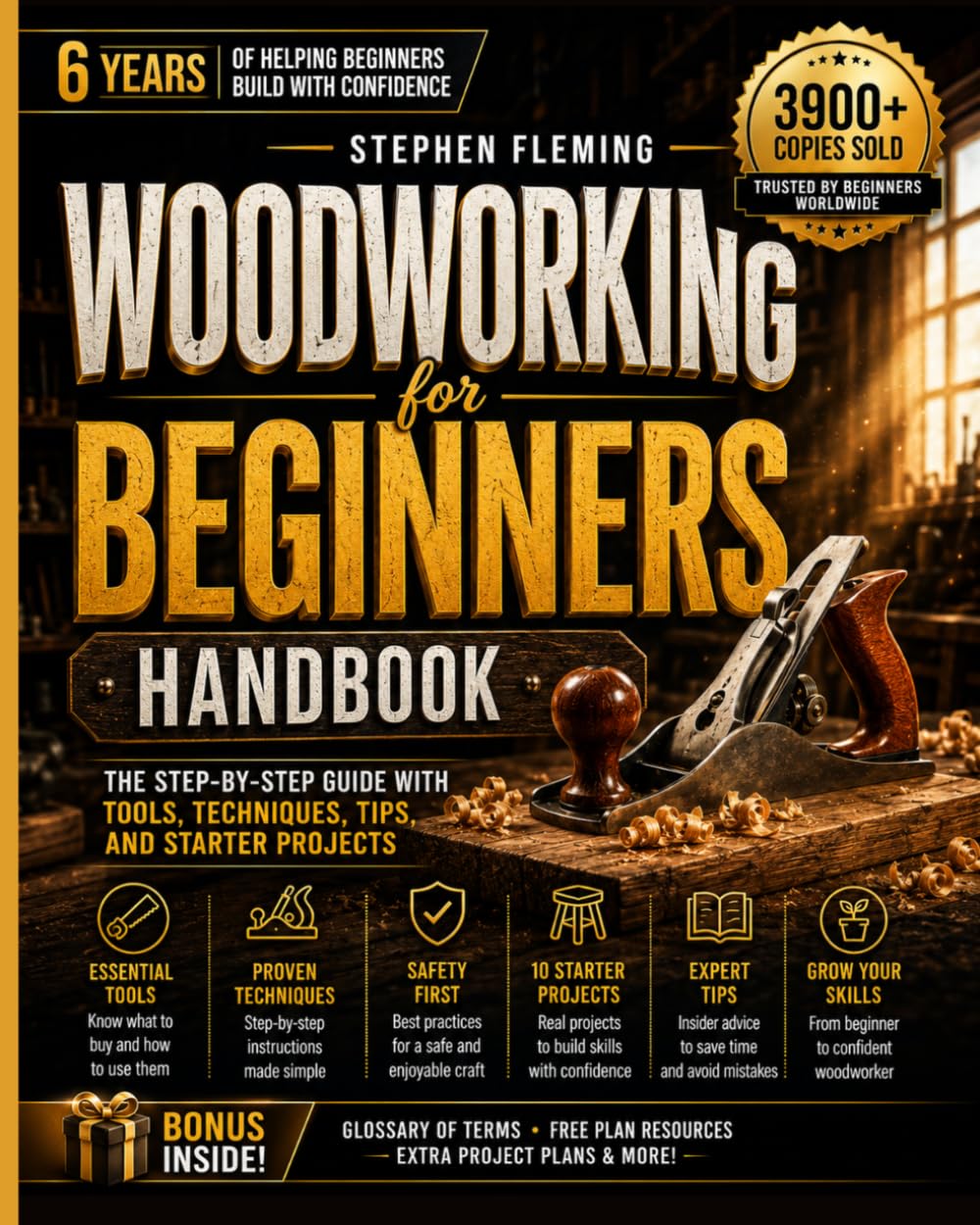 Woodworking for Beginners Handbook: The Step-by-Step Guide with Tools, Techniques, Tips and Starter Projects: 4 (DIY Series)
