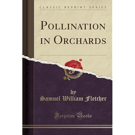 Pollination in Orchards (Classic Reprint)