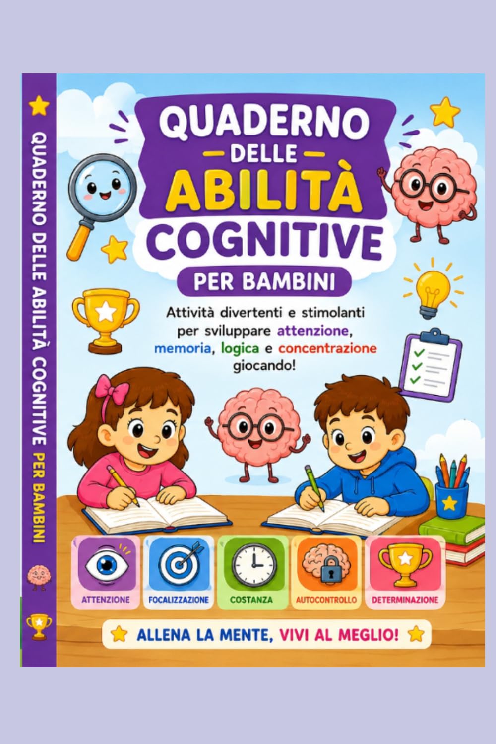 Quaderno delle abilità cognitive: 100 attività