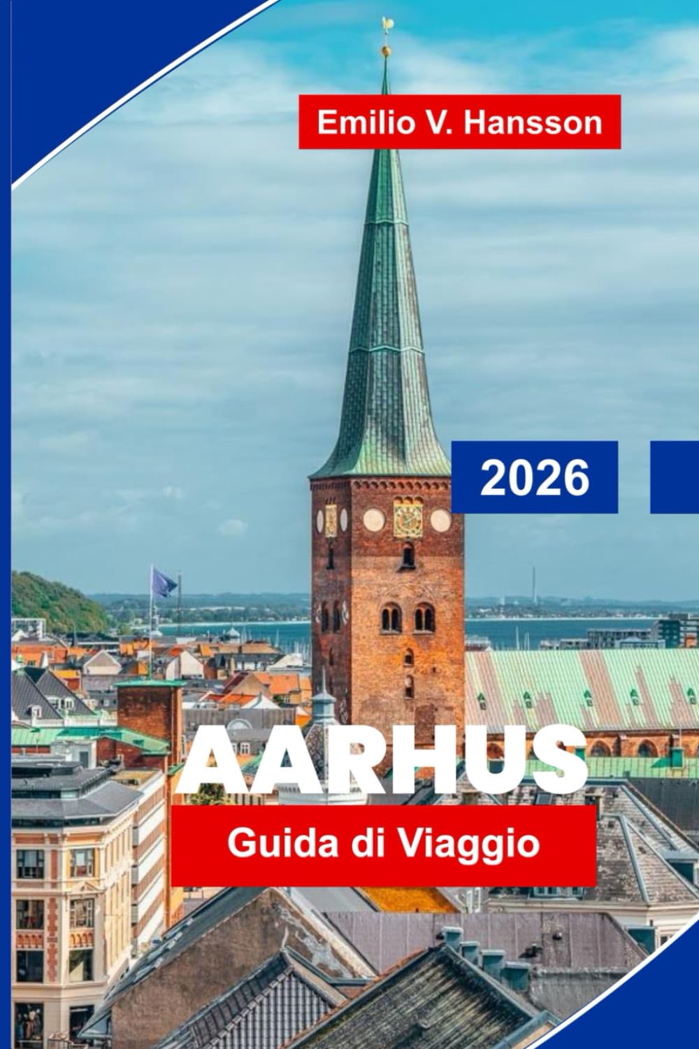 Aarhus Guida di viaggio 2026: Scopri le strade storiche, i musei d'arte moderna, la cucina locale, le viste sulla costa e i consigli essenziali per la tua visita in Danimarca
