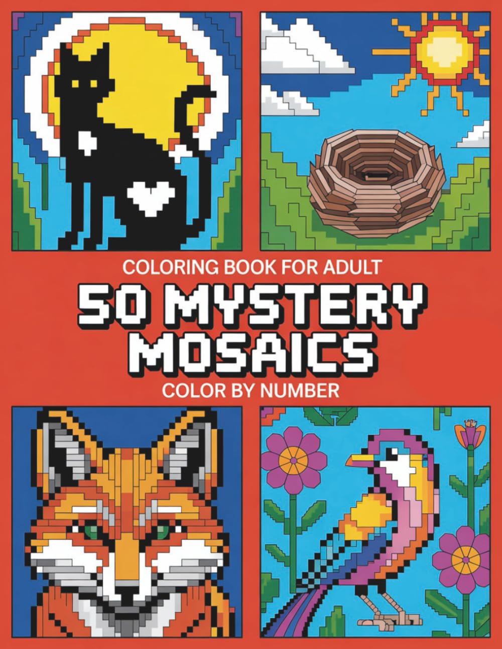 Mystery Mosaics Color By Number Coloring Book For Adult: An Adult Color by Number Coloring Book Featuring Fascinating Mosaic Patterns