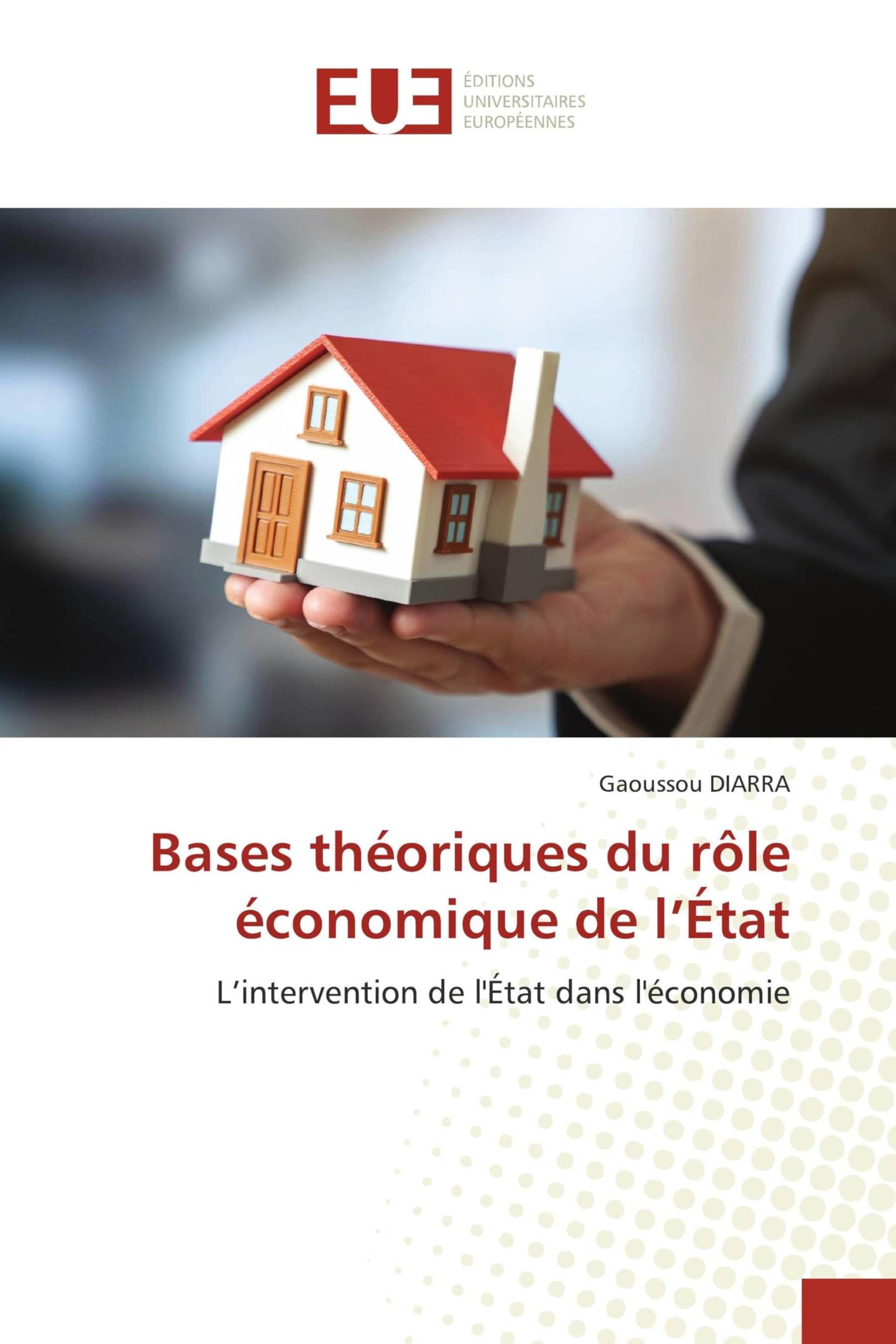 Bases théoriques du rôle économique de l'État: L'intervention de l'État dans l'économie