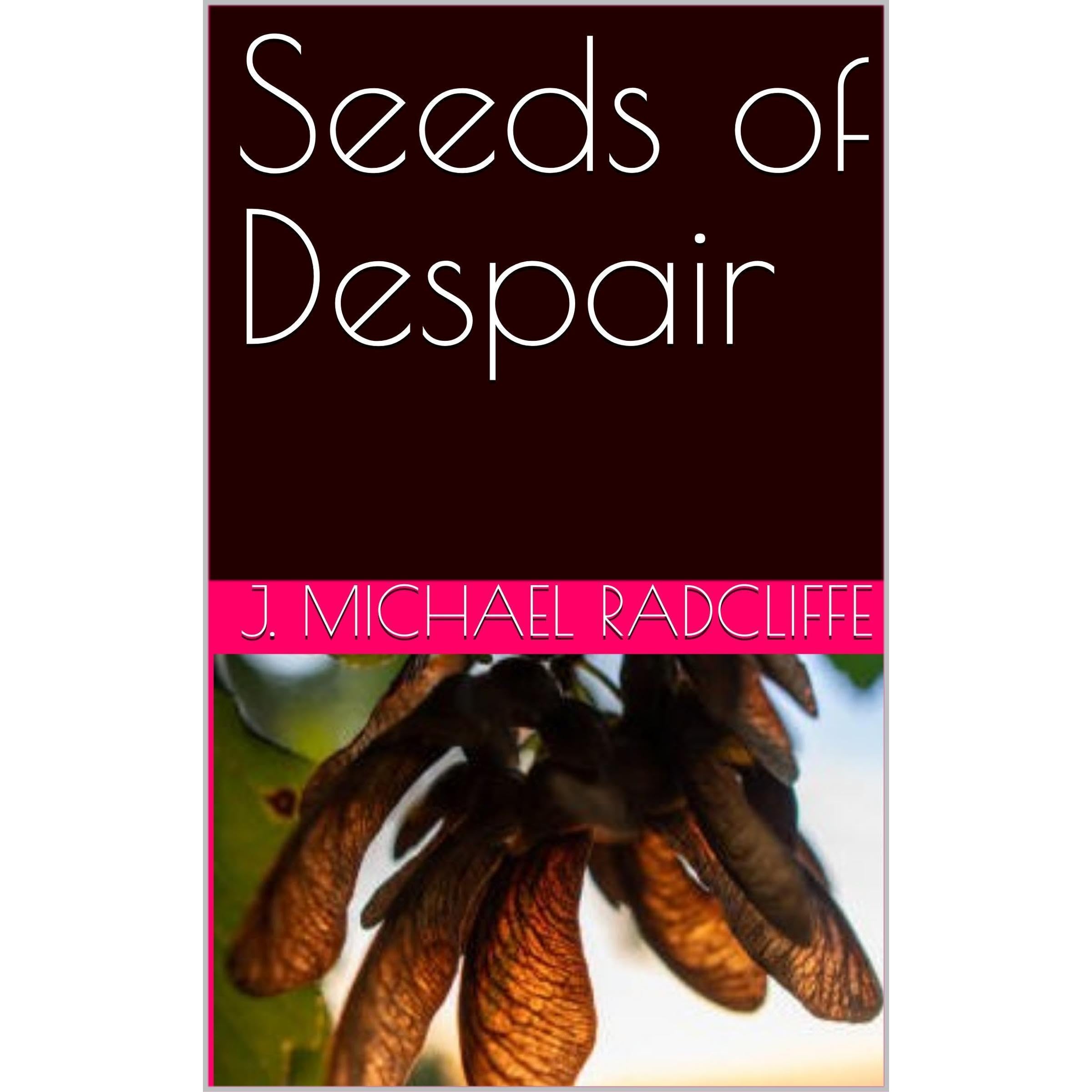 Seeds of Despair