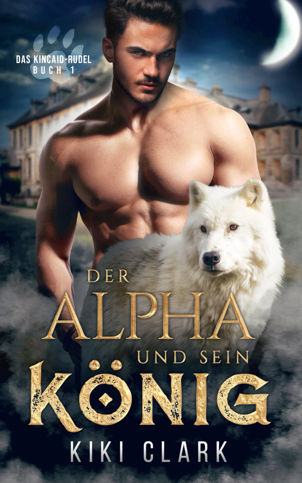 Der Alpha und sein König (Das Kincaid-Rudel)
