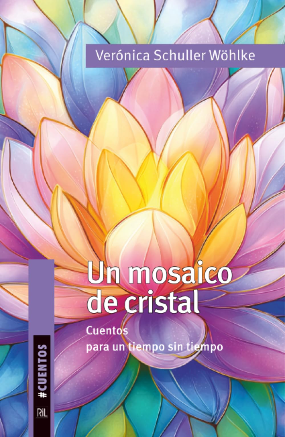 Un mosaico de cristal: Cuentos para un tiempo sin tiempo