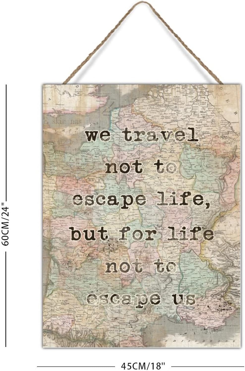 Vintage Map Rustic Signs We Travel Not to Life Wood Art Plaque Explorers Map Vintage Europe Old Maps Wood Wall Art Signs for Home Office Bar Wall Art Decor 18x24in