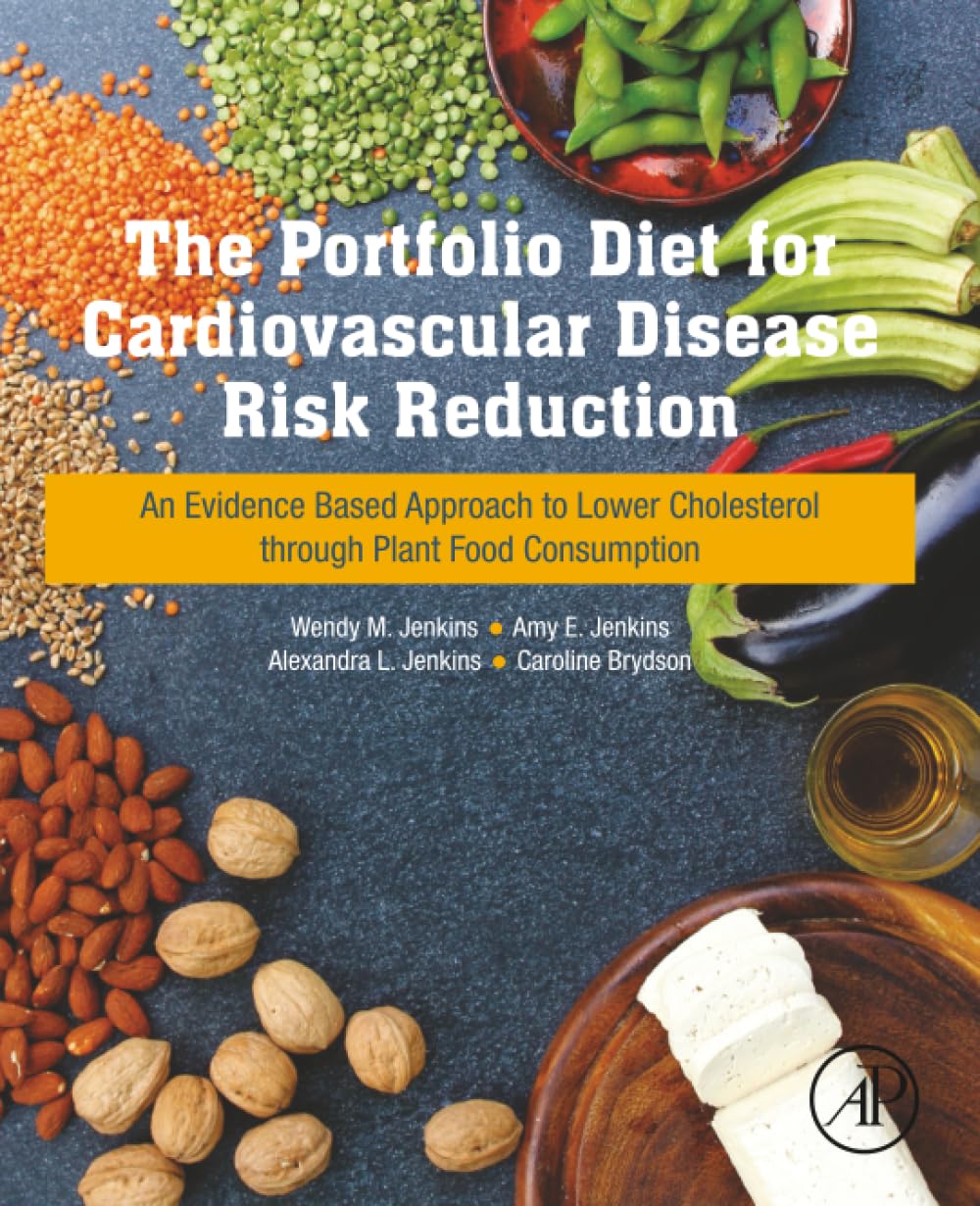 The Portfolio Diet for Cardiovascular Disease Risk Reduction: An ...