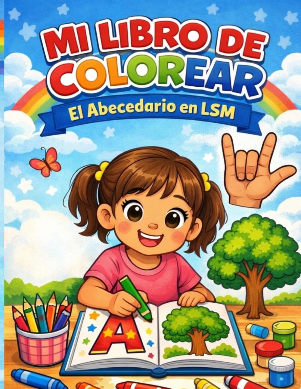 Mi libro de colorear. El abecedario en Lengua de Señas Mexicana (LSM).: Aprende el abecedario en LSM mientras coloreas. Libro educativo para niños.