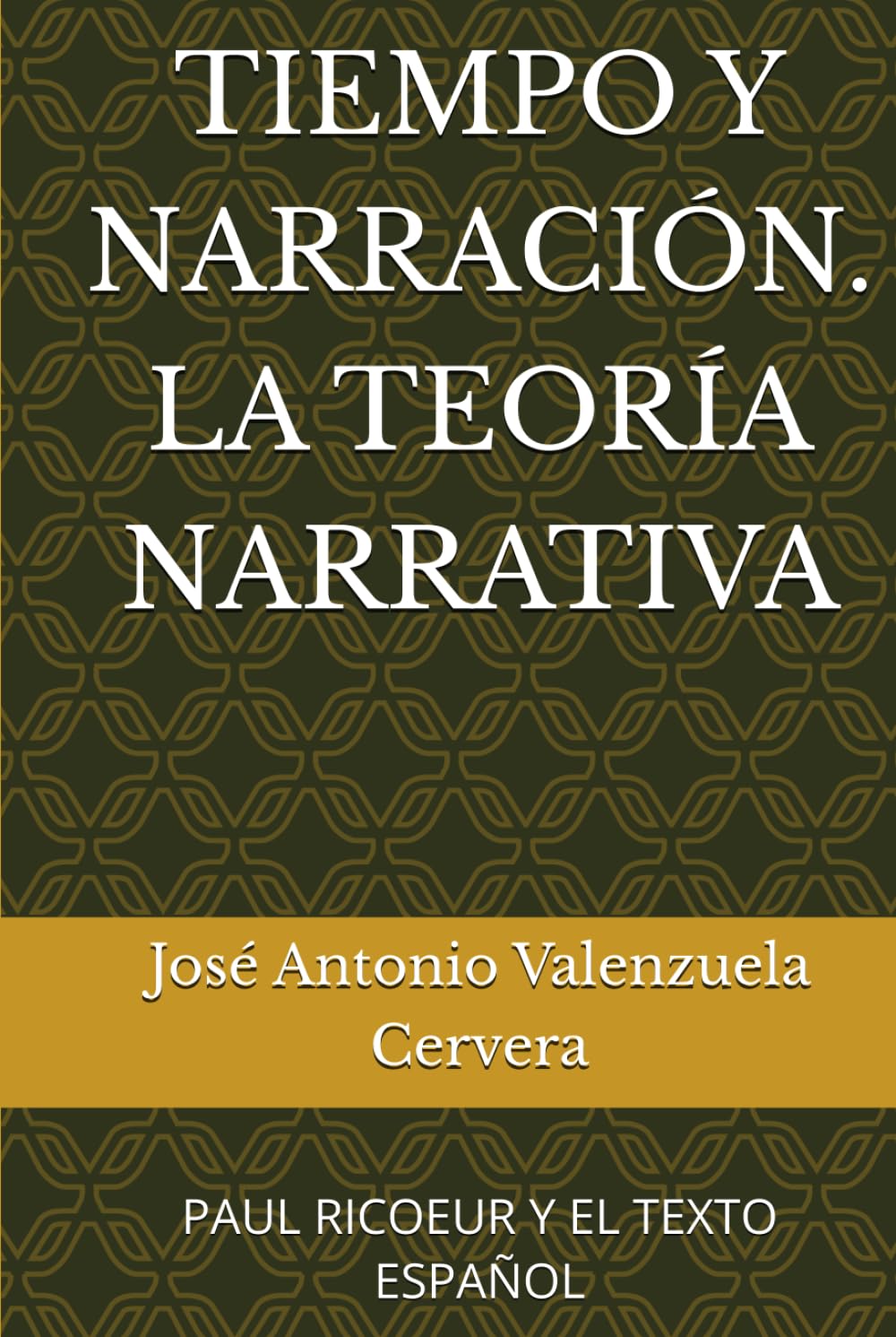 TIEMPO Y NARRACIÓN. LA TEORÍA NARRATIVA: PAUL RICOEUR Y EL TEXTO ESPAÑOL (El texto de las narraciones)