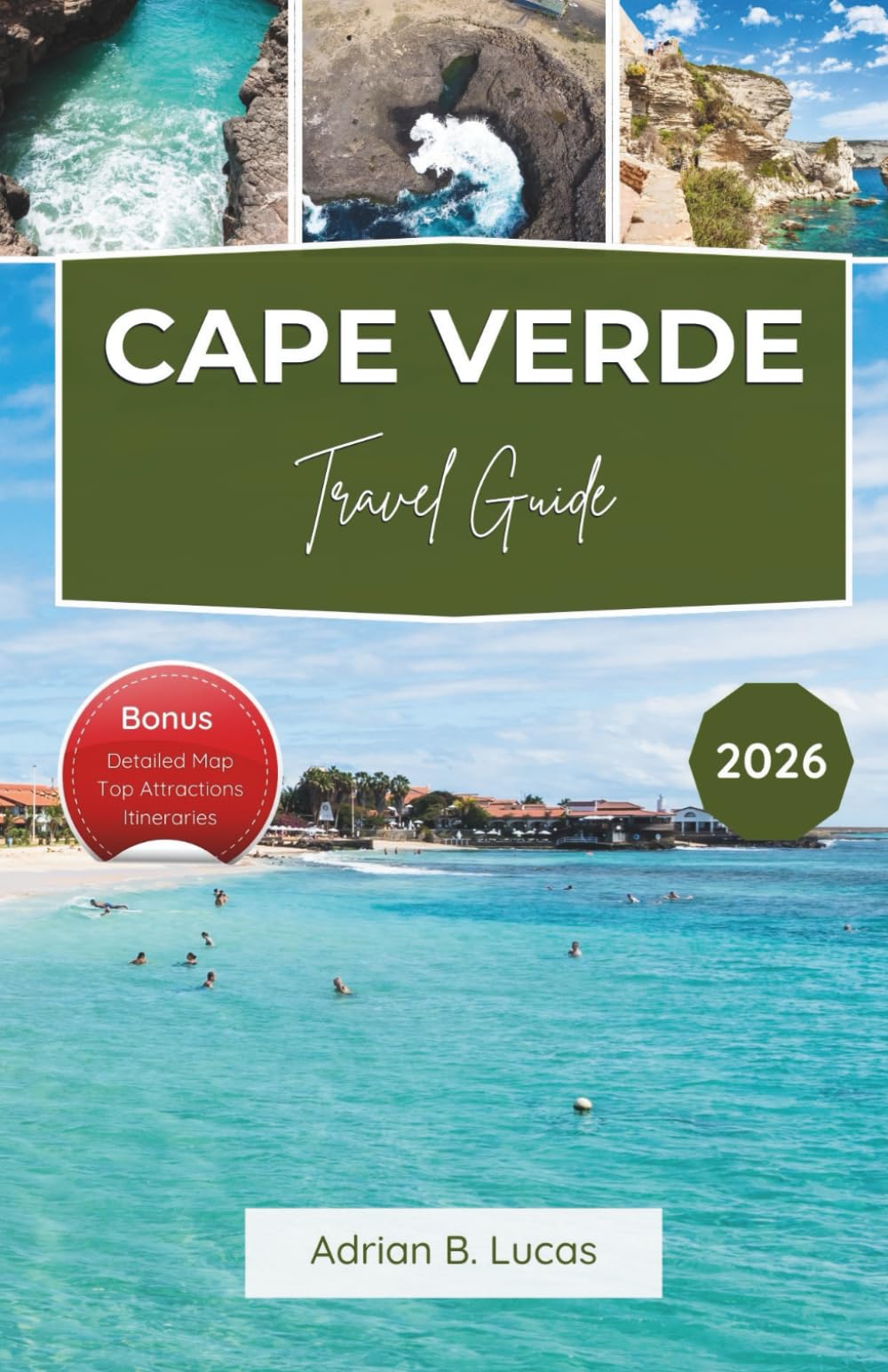 Cape Verde Travel Guide 2026: Explore Idyllic Islands, Beaches, and Culture – Local Insights, Top Attractions, and Travel Tips