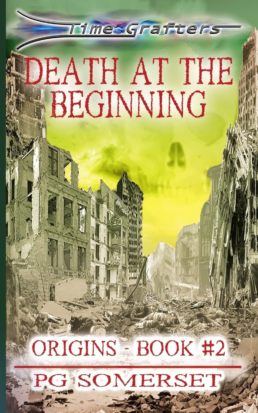 Time Grafters Book 2: Death at the Beginning (Library Edition): Origins Book 2