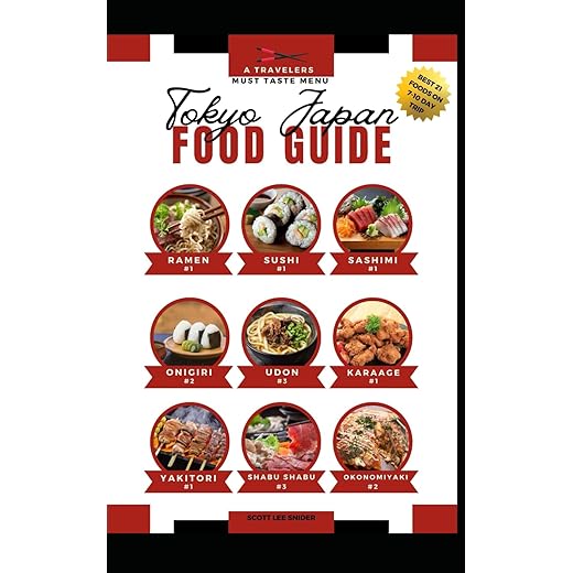 Tokyo Japan Food Guide: A Travelers Must Taste Menu