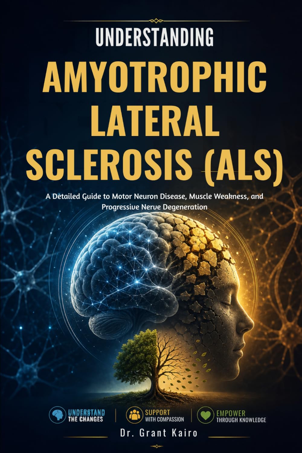 Understanding Amyotrophic Lateral Sclerosis (ALS): A Detailed Guide to Motor Neuron Disease, Muscle Weakness, and Progressive Nerve Degeneration