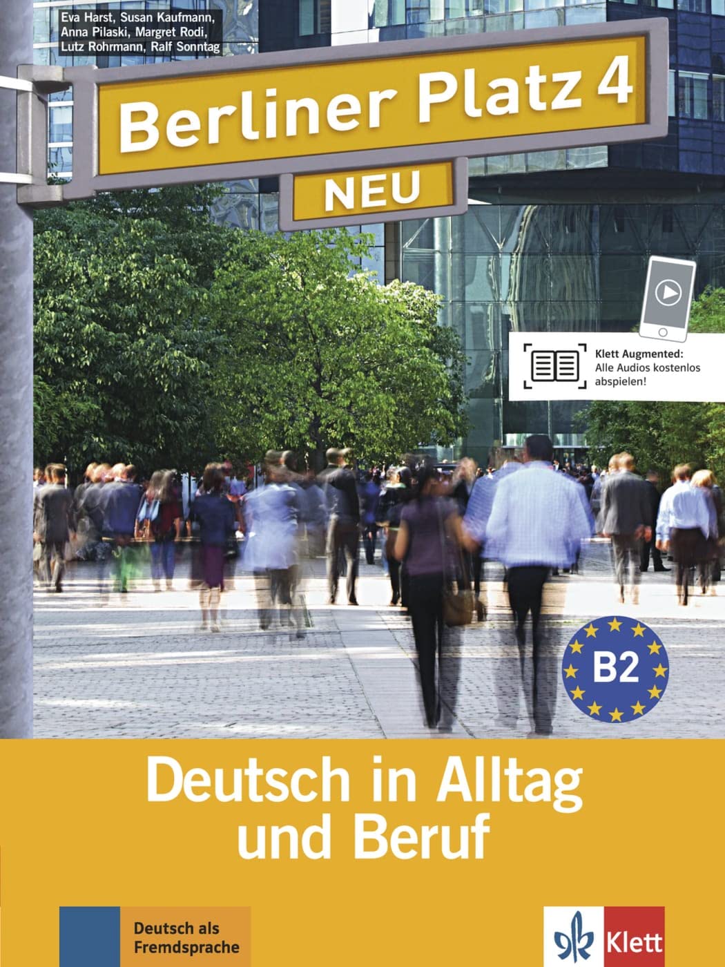 Berliner Platz NEU: Lehr- und Arbeitsbuch 4 mit 2 Audio-CDs