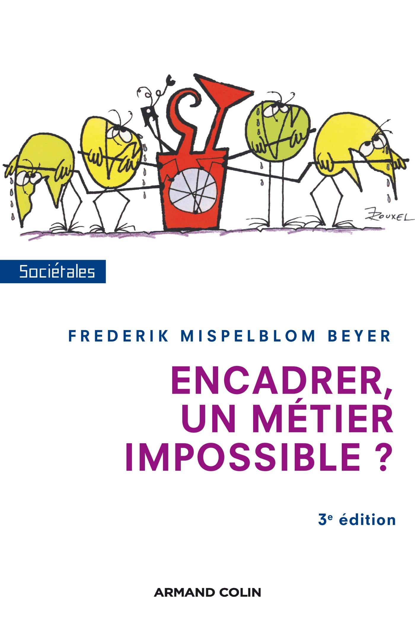 Encadrer, un métier impossible ? - 3e édition (French Edition)