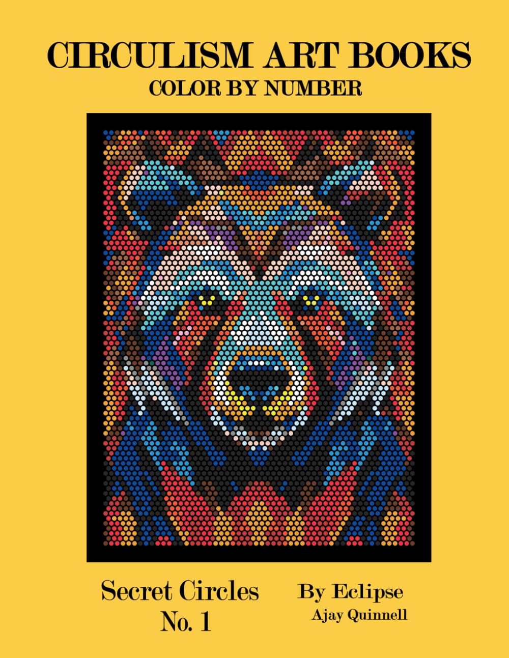 Secret Circles No.1 - Color By Number Circulism Book : Standard paper edition