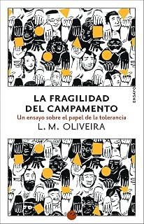 La fragilidad del campamento: Un ensayo sobre el papel de la tolerancia