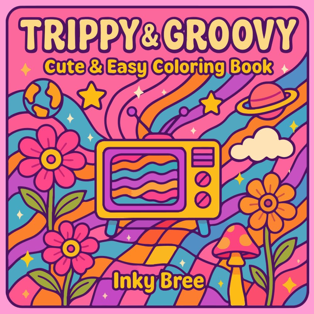 Trippy & Groovy: Cute & Easy Coloring Book