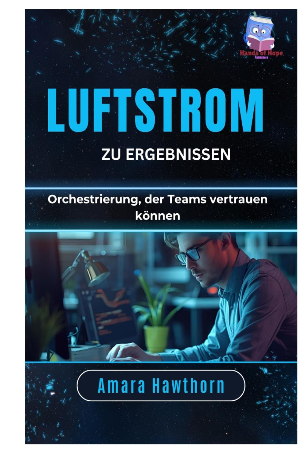 Luftstrom zu Ergebnissen: Orchestrierung, der Teams vertrauen können
