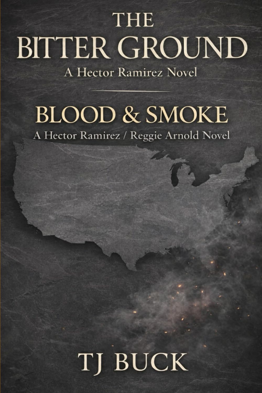 The Bitter Ground and Blood & Smoke (Reggie Arnold Novels)