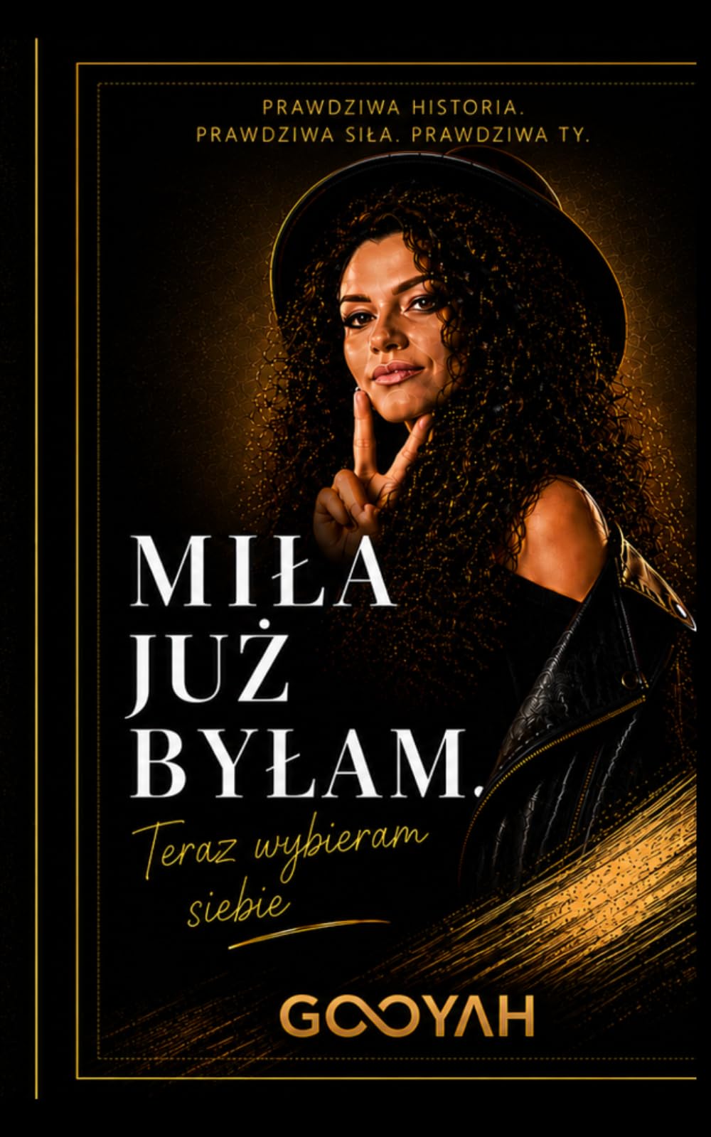 Miła już byłam: Teraz wybieram siebie