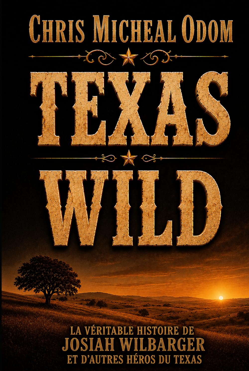 Texas Savauge: L’histoire vraie de Josiah Wilbarger et d’autres héros du Texas