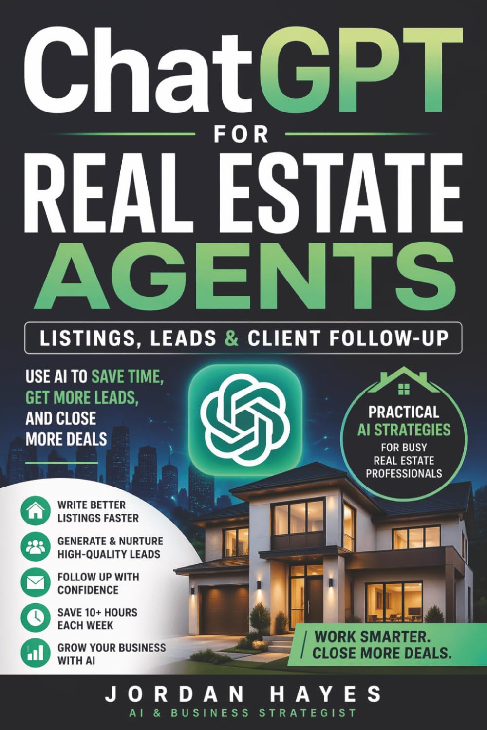 ChatGPT for Real Estate Agents: Listings, Leads & Client Follow-Up