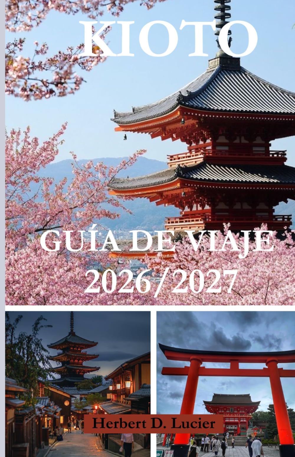 GUÍA DE VIAJE DE KIOTO 2026/2027