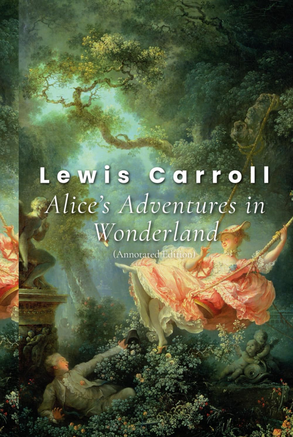 Alice’s Adventures in Wonderland (Annotated Edition)