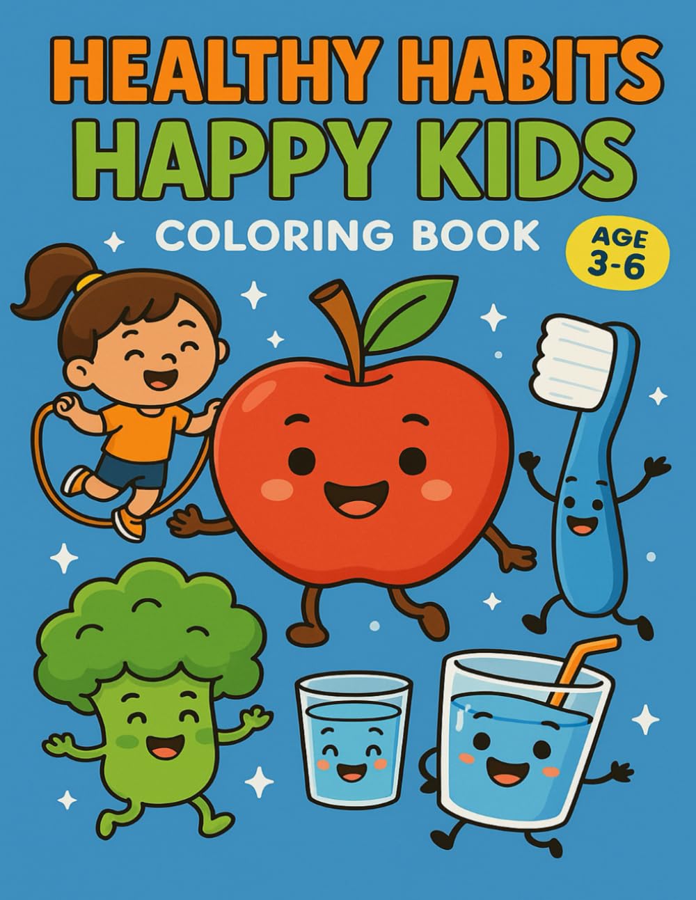 Healthy Habits Happy Kids: Healthy Habits Happy Kids - A Fun & Educational Coloring Adventure for Kids