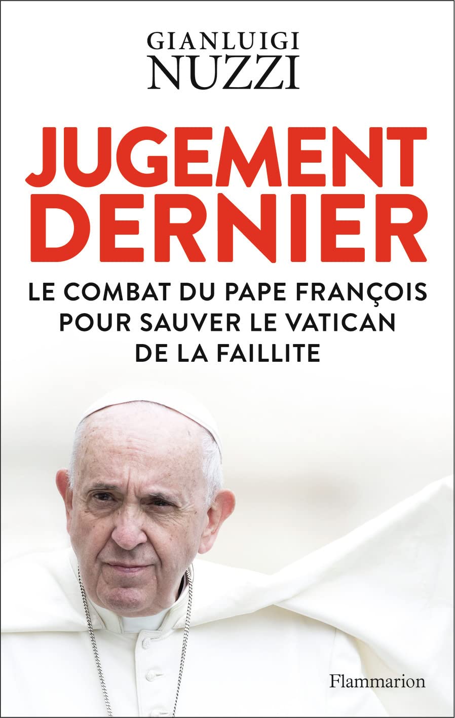 Jugement dernier: Le combat du pape François pour sauver le Vatican de la faillite