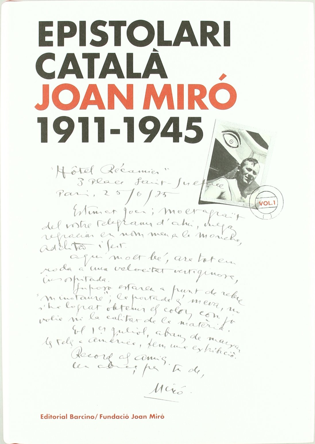 Epistolari català Joan Miró 1911-1945, vol I. (Miscel·lània)