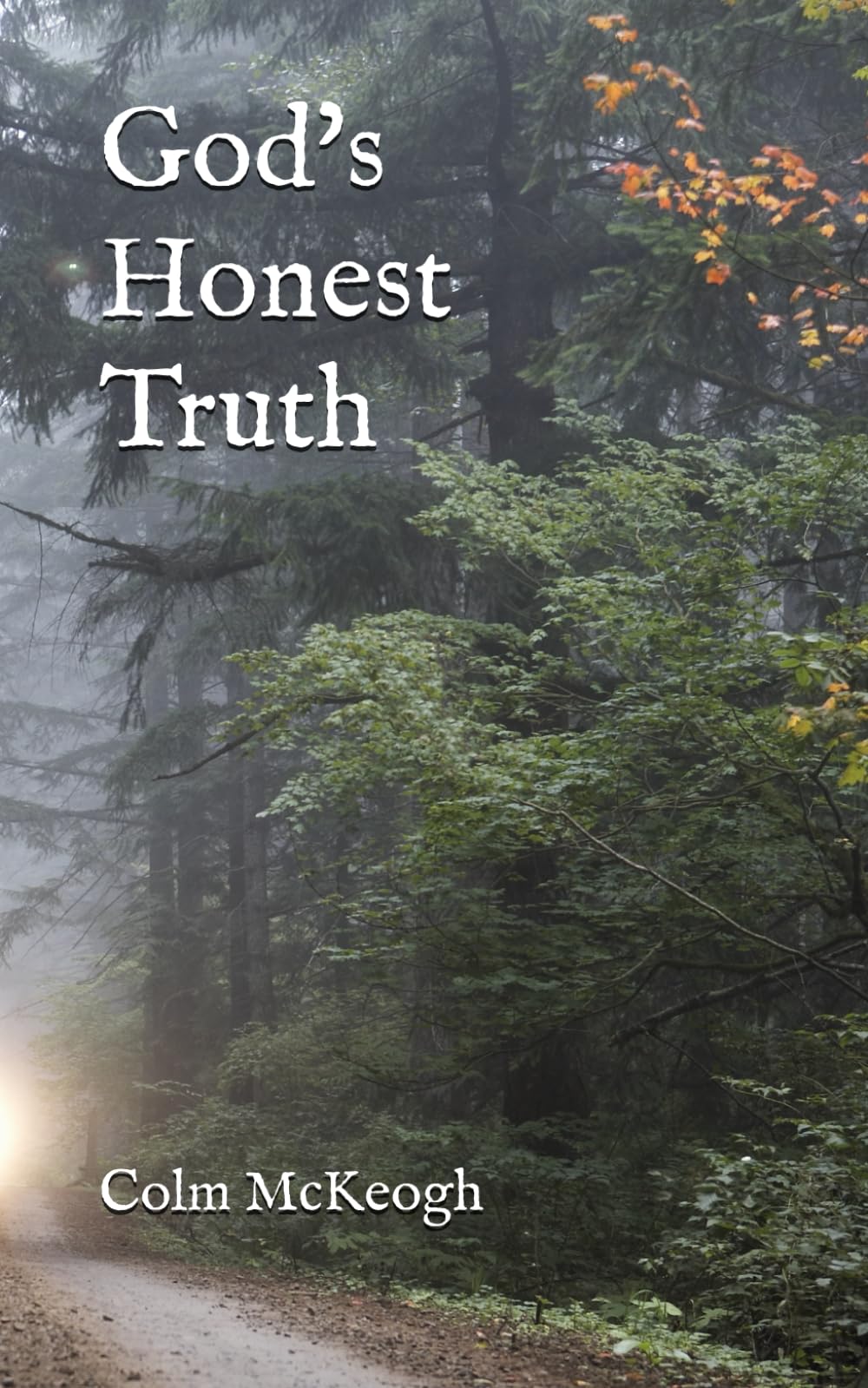 God's Honest Truth