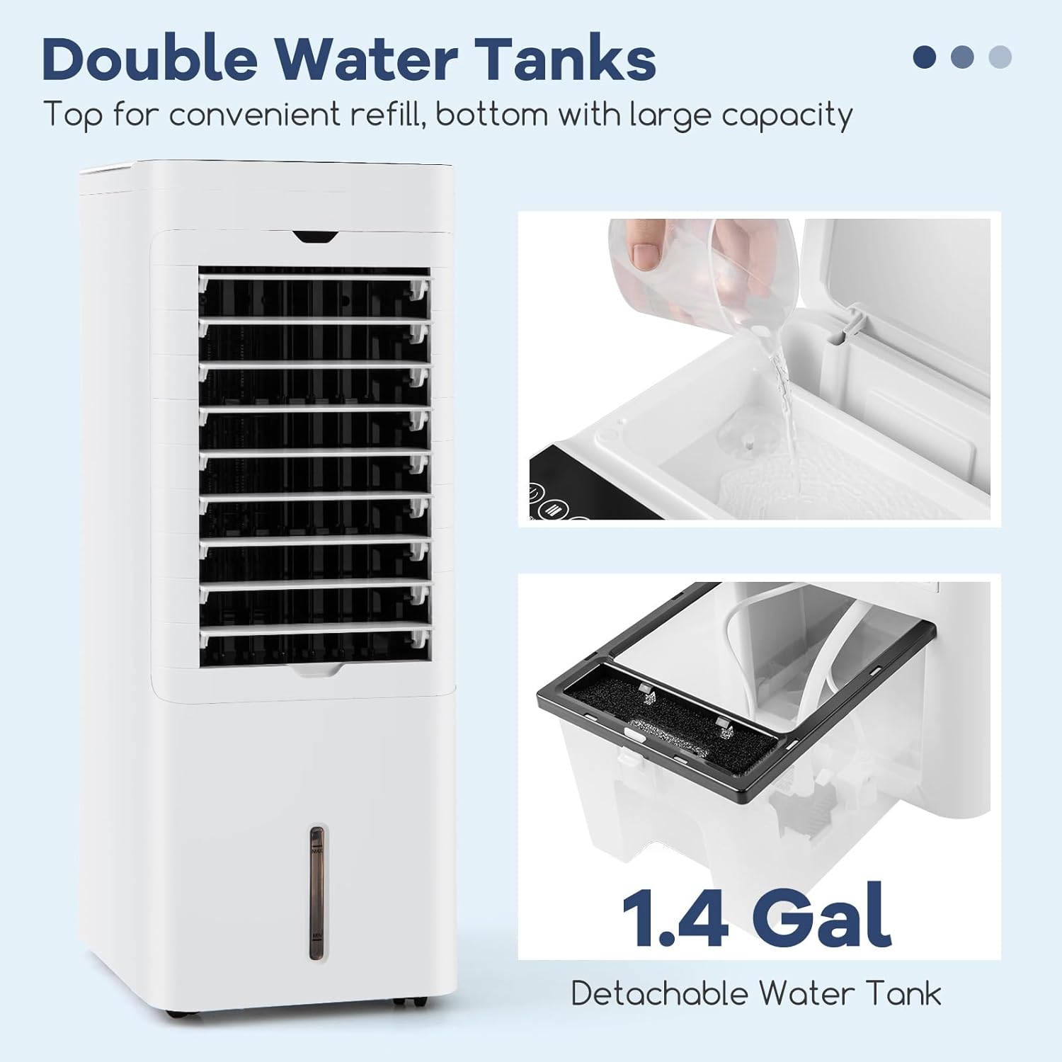 Image showing the top water tank being refilled and the detachable bottom water tank with 1.4 gallon capacity.