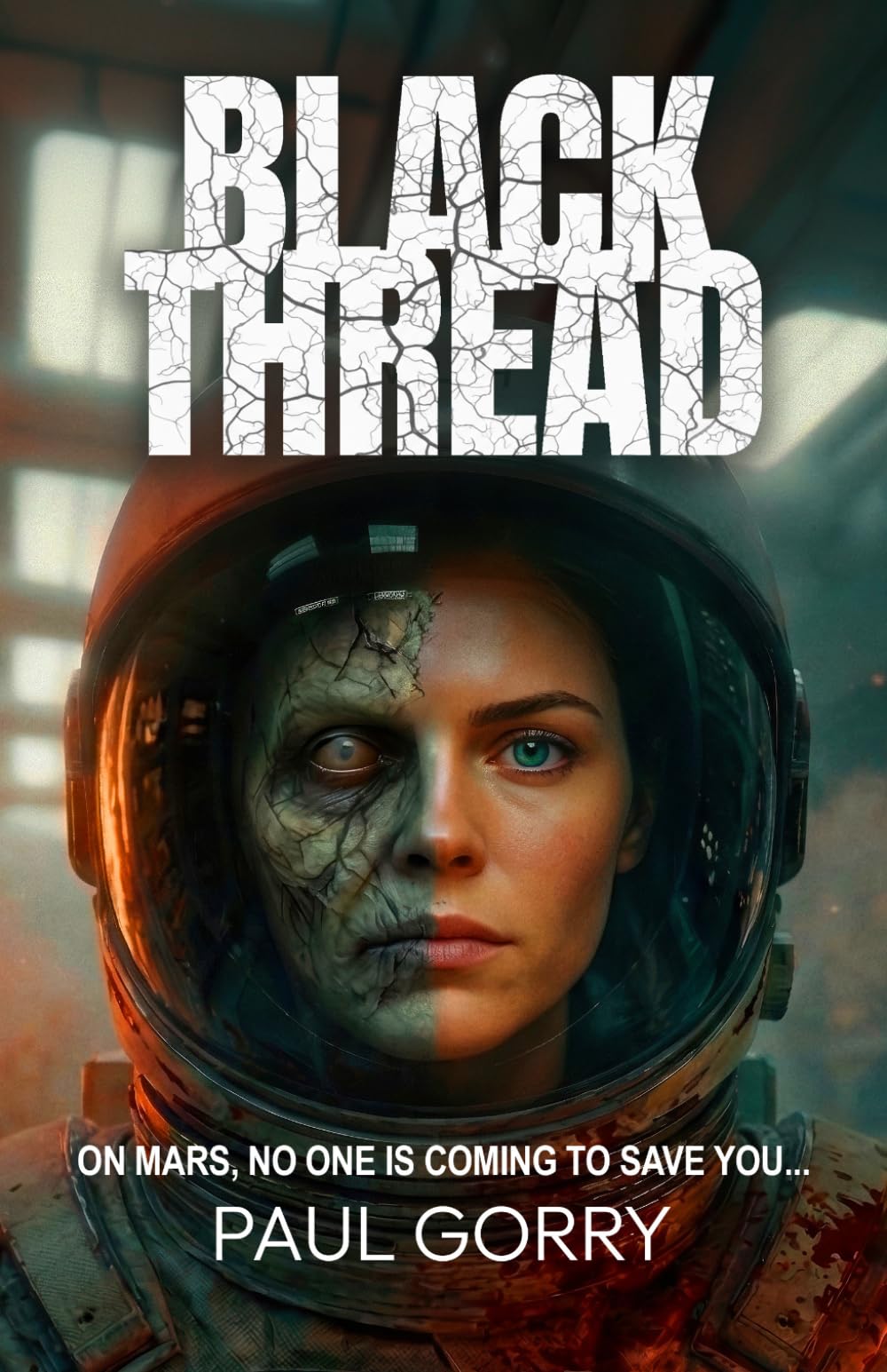 Black Thread. The Brand New Explosive Zombie Sci-fi Thriller Series.: The 'Must Read' Book 1 of the 2026 Black Thread Mars Series.