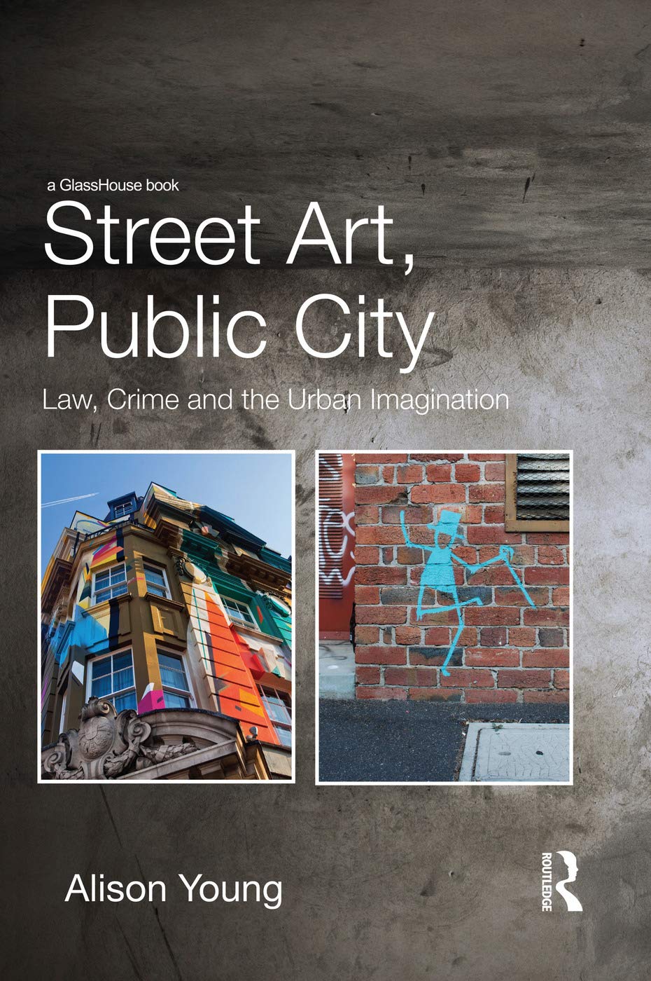 Amazon Street Art, Public City Law, Crime and the Urban Imagination