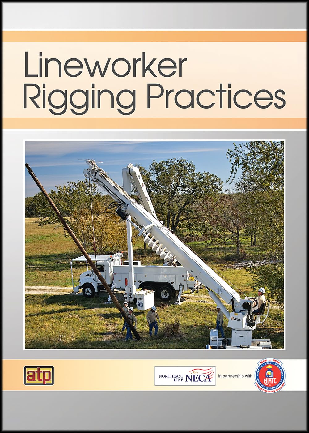 Lineworker Rigging Practices American Technical Publishers
