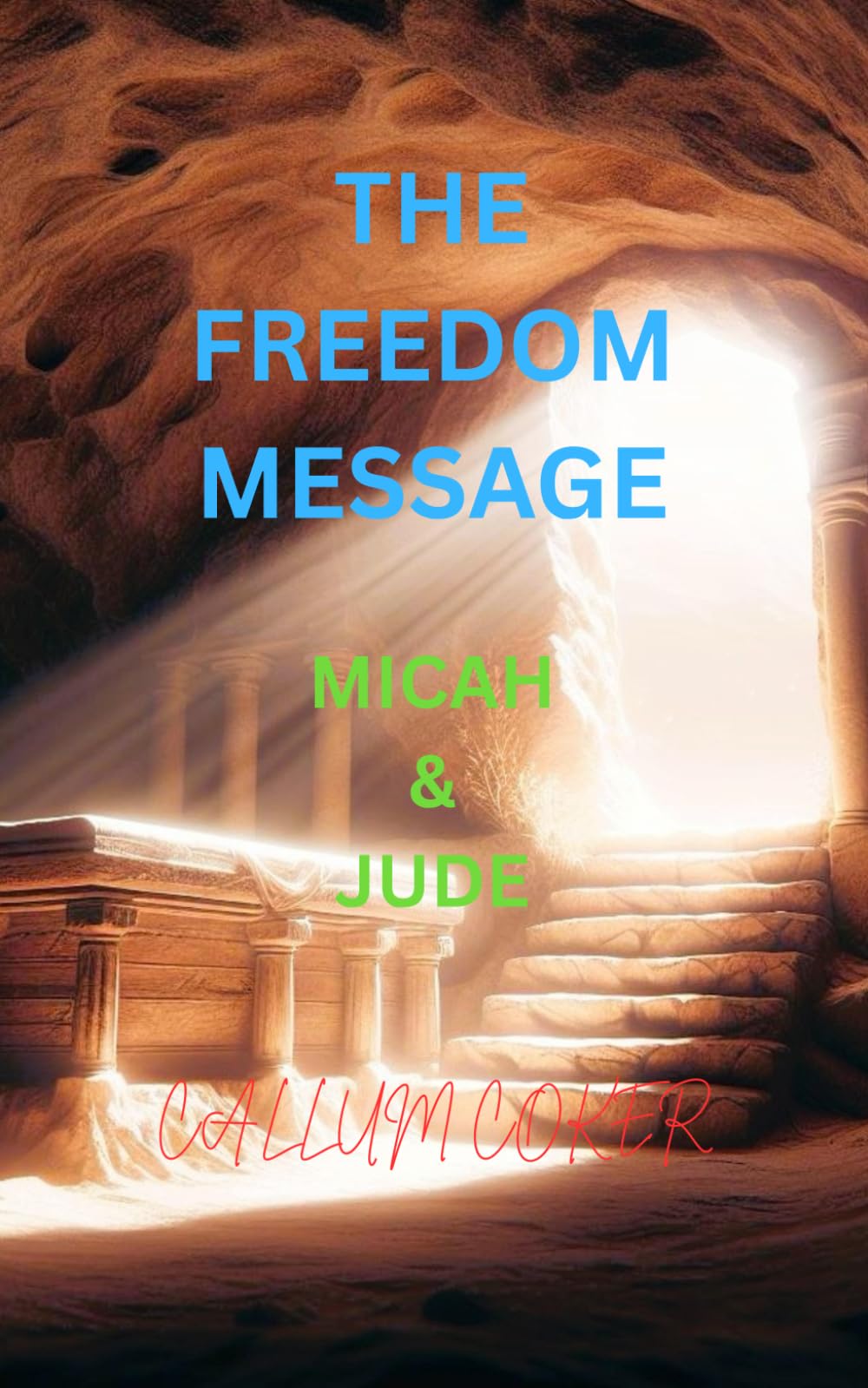 THE FREEDOM MESSAGE: MICAH & JUDE