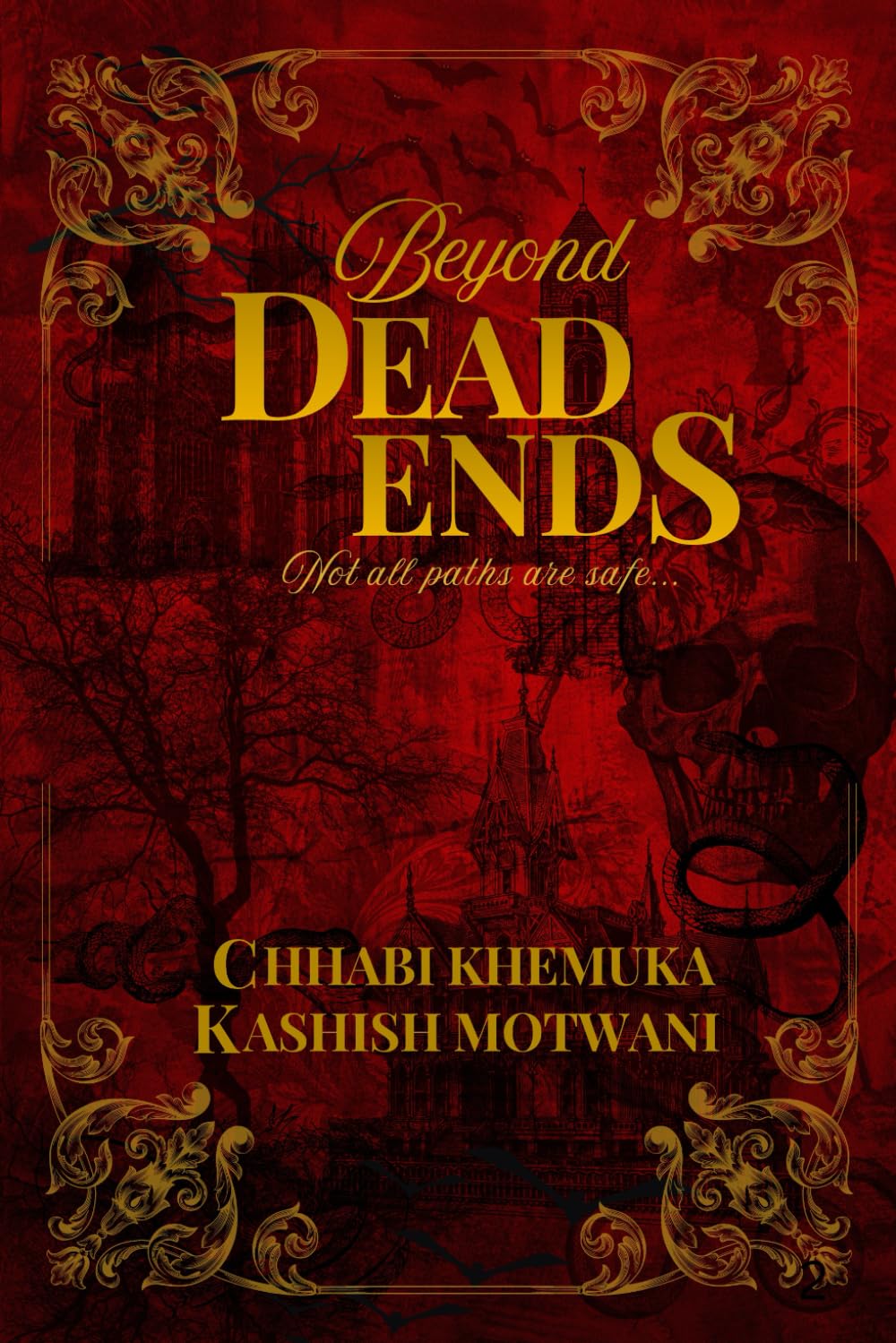 Beyond Dead Ends: Not all paths are safe...
