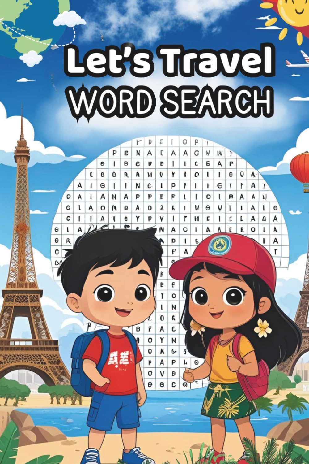 Let’s Travel Word Search: Fun Word Puzzles Inspired by 25 Countries | Ages 4–14 | Educational Activity Book for Curious Kids