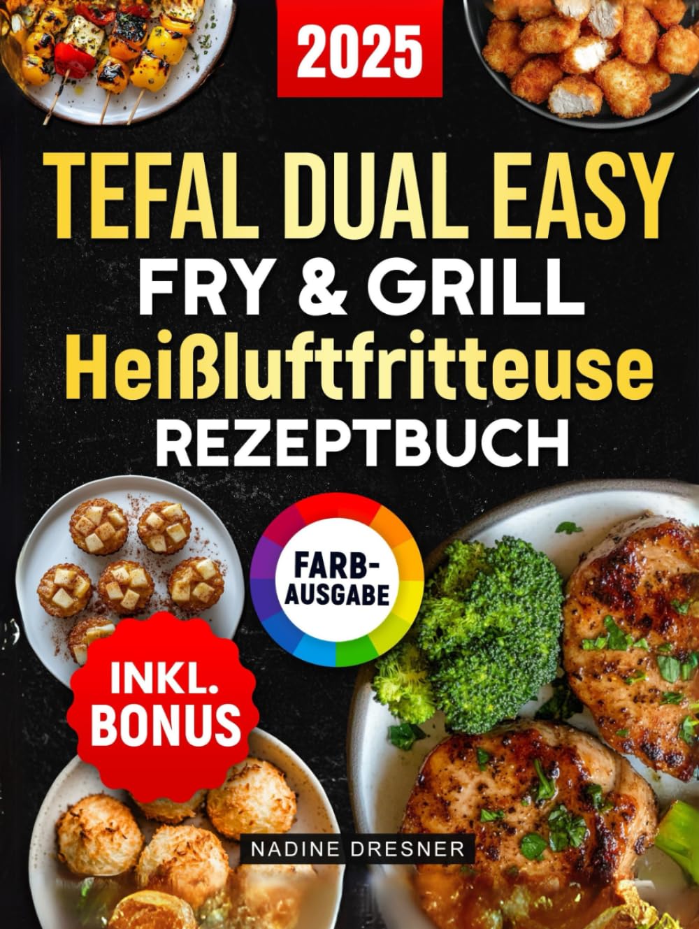 Guide de recettes Tefal Dual Easy Fry & Grill avec valeurs nutritionnelles