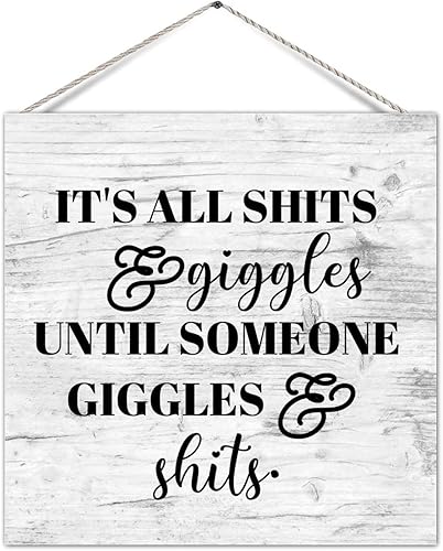 Divertido letrero de paleta de baño con texto en inglés "It's All Shits Giggles Until Someone Giggles Shits Shits Old Fashioned Wood Wall Hanging