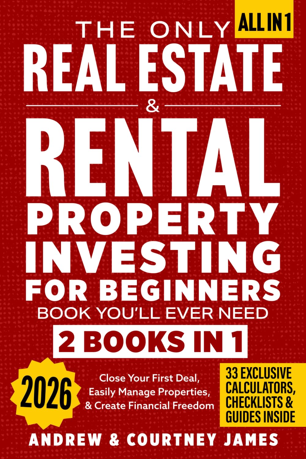 The Only Real Estate & Rental Property Investing For Beginners Book You'll Ever Need (2 in 1): Close Your First Deal, Easily Manage Properties, & Create Financial Freedom (Start A Business) Paperback – October 12, 2024