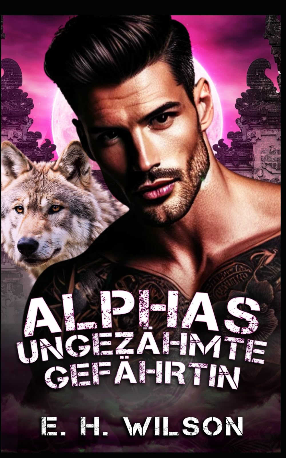 Alphas ungezähmte Gefährtin: Eine Schicksalhafte-Gefährten-Einsamer-Wolf-Alpha-Romanze: 1 (Duskhaven Grove Shifter Destinies-Reihe)