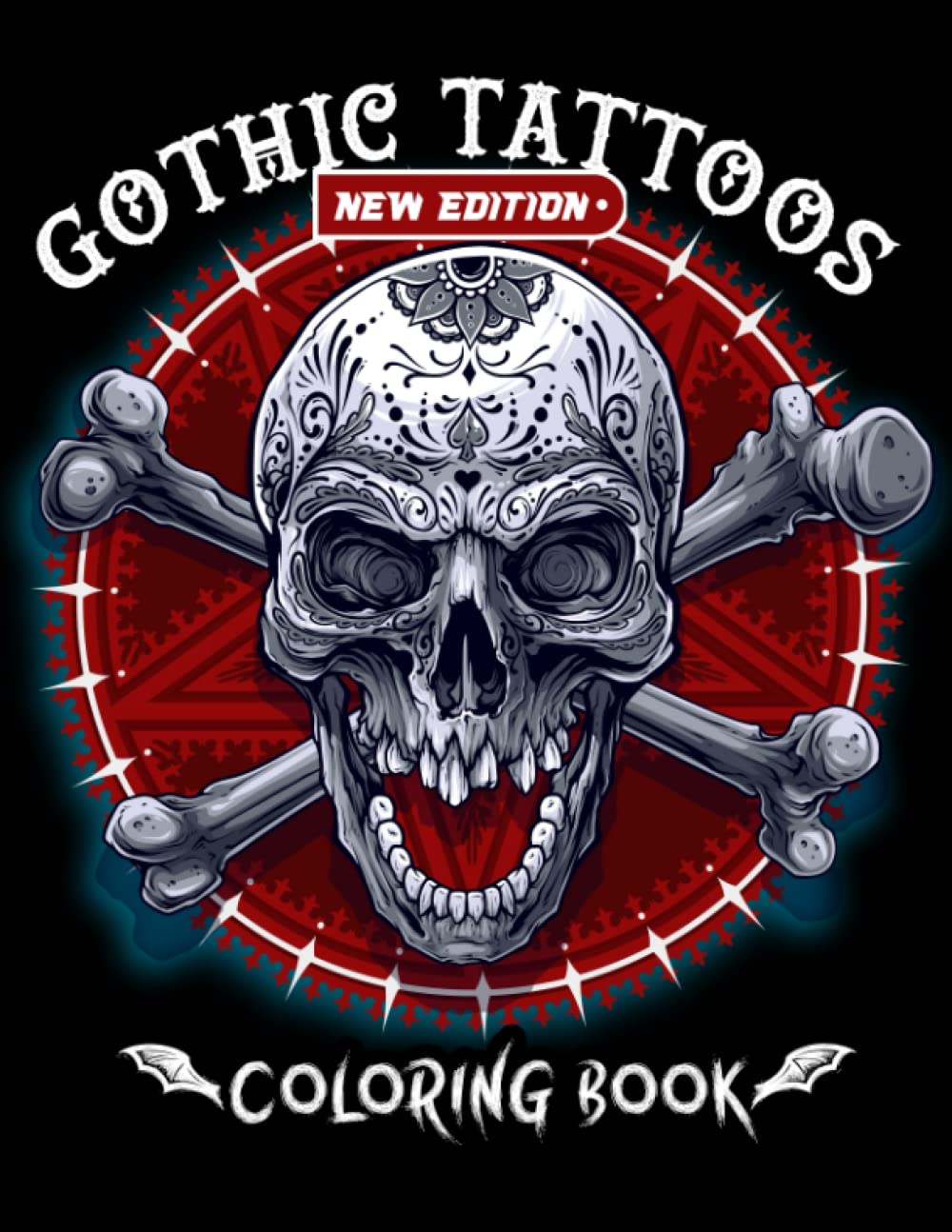 Gothic Tattoos Coloring Book For Adults: A Tattoo Coloring Book for Adults with Skulls, Animals, Flowers, and Dark Fantasy Scenes for Men and Women