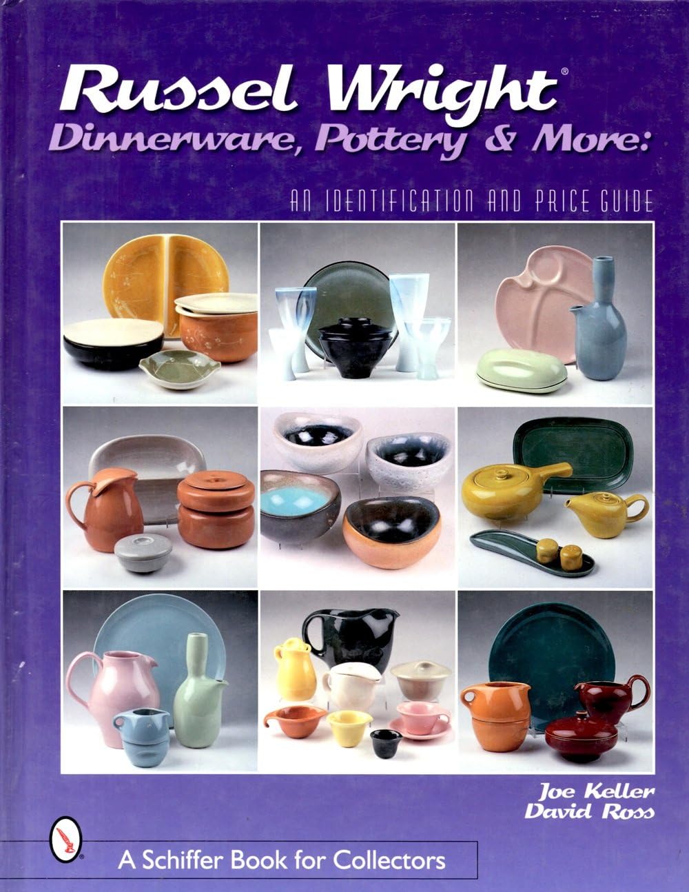 Russel Wright Dinnerware, Pottery and More: An Identification and Price Guide (A Schiffer Book for Collectors)