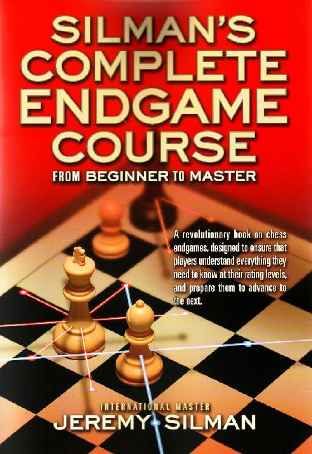 Silman's Complete Endgame Course Book